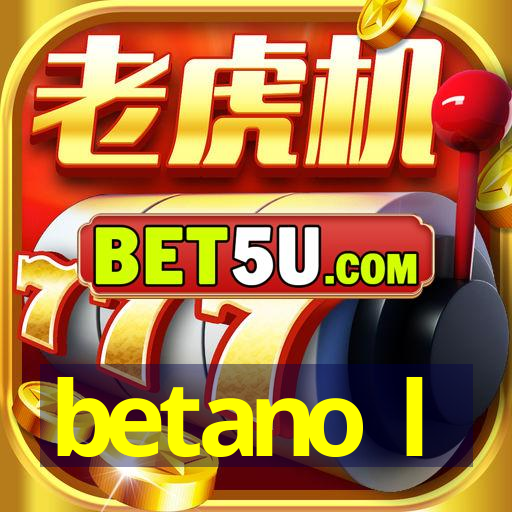 betano l